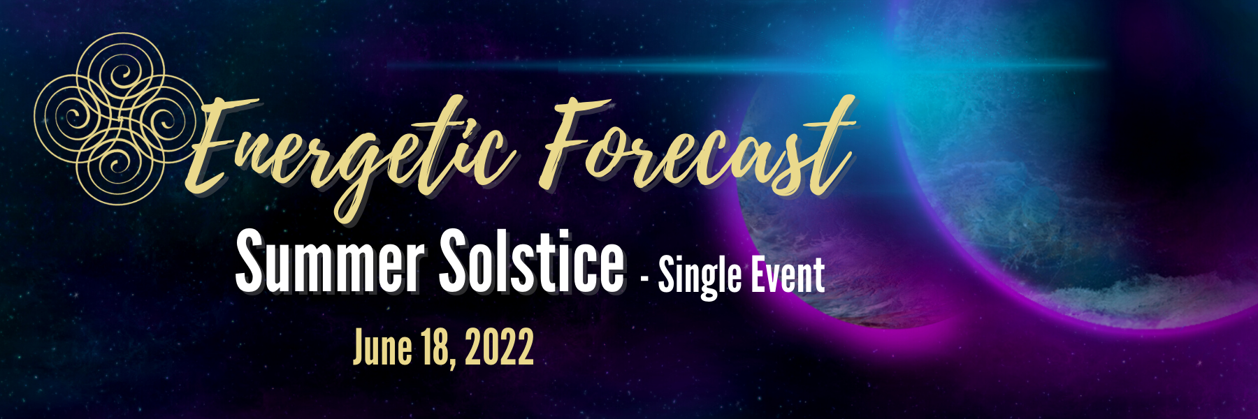 Energetic Forecast – Summer Solstice 2022 – Single Event